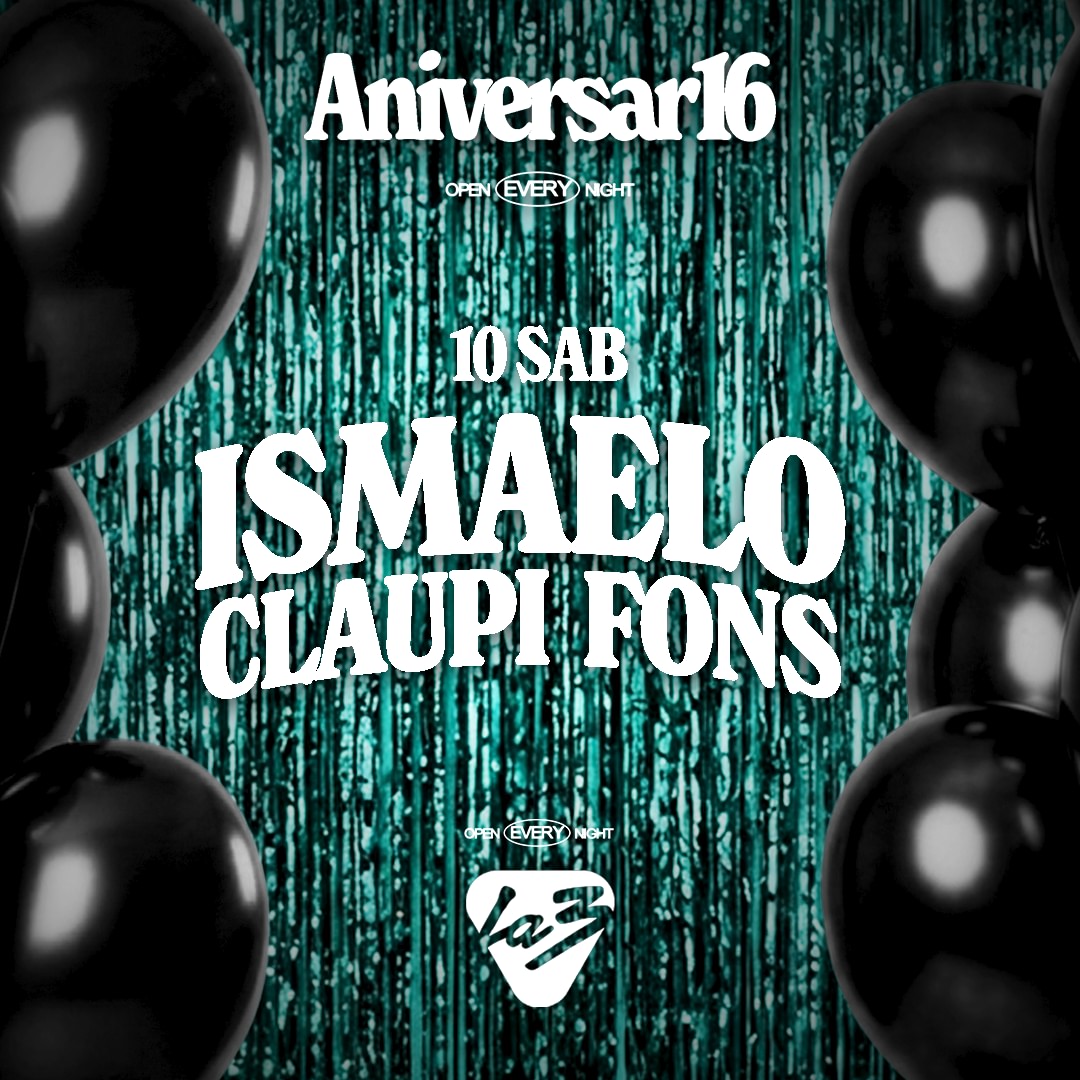 SÁBADO | ISMAELO + CLAUPI + FONS | LA2: TETA METRALLETA image