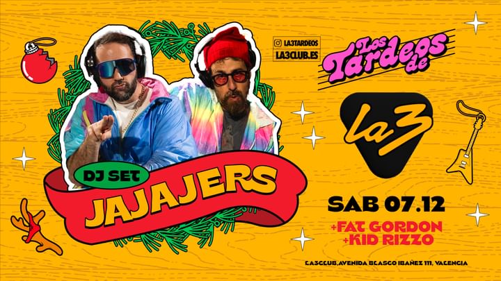 Cover for event: SÁBADO TARDE | LOS TARDEOS DE LA3 | JAJAJERS + La3 Djs