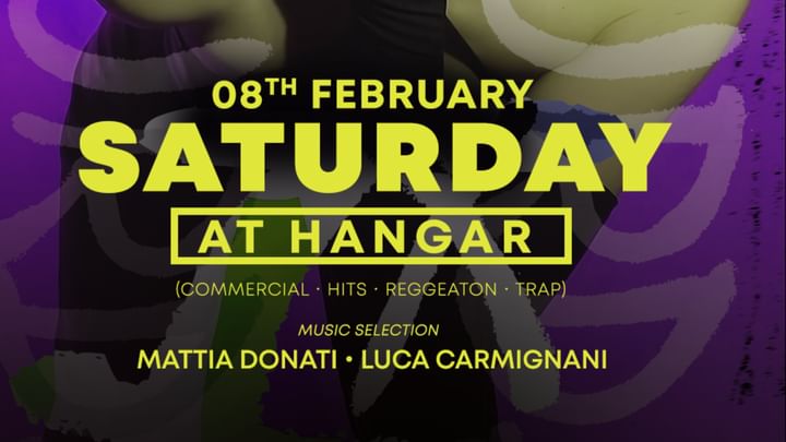 Cover for event: Sabato 08 Febbraio 2025 | HANGAR The Saturday