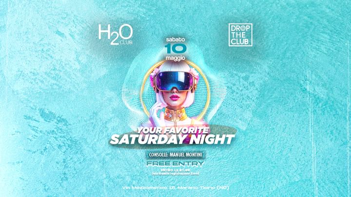 Cover for event: Sabato 10 Maggio 2025 - Free entry H2O Club 