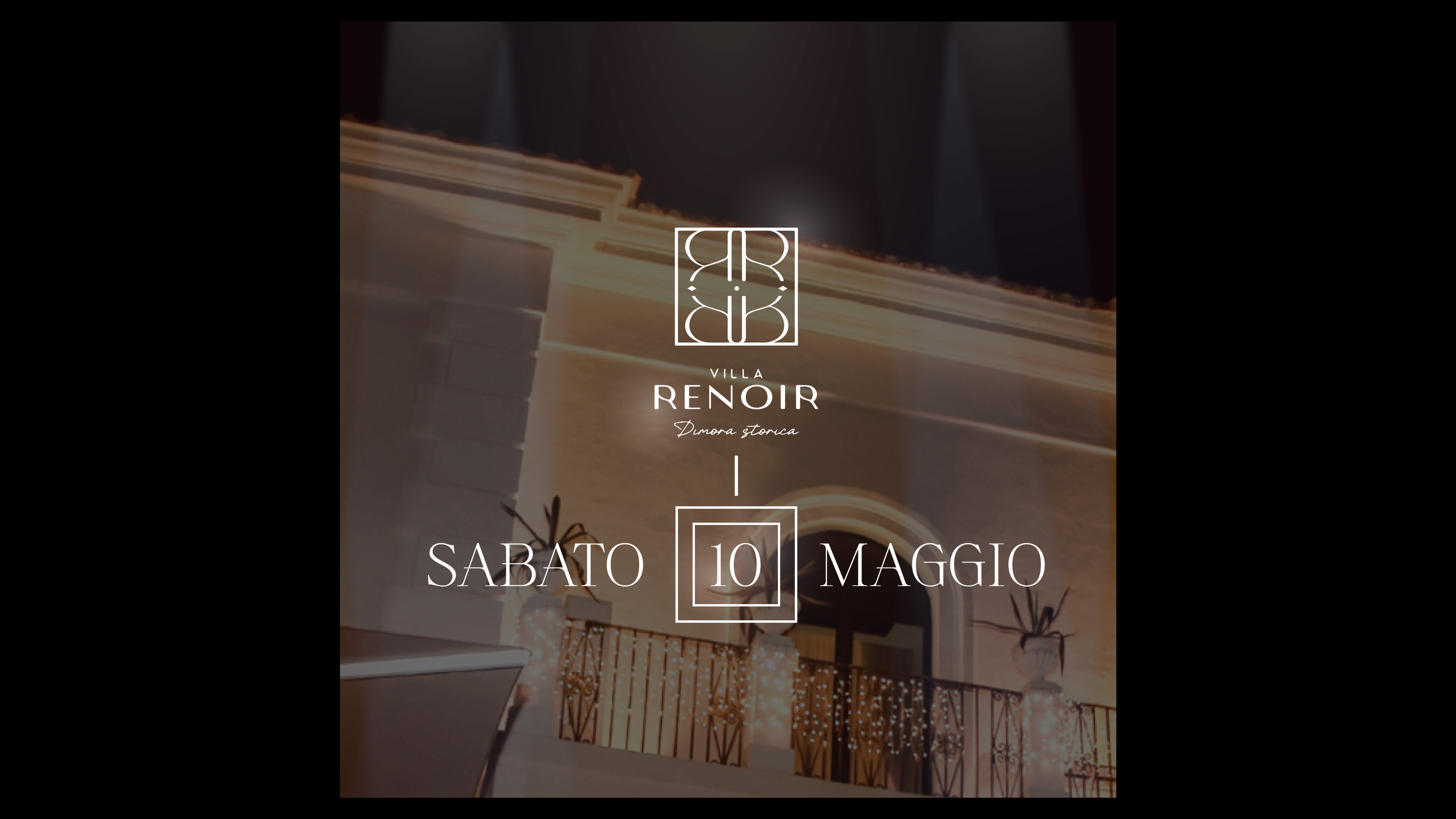 Sabato 10 Maggio @ Villa Renoir 