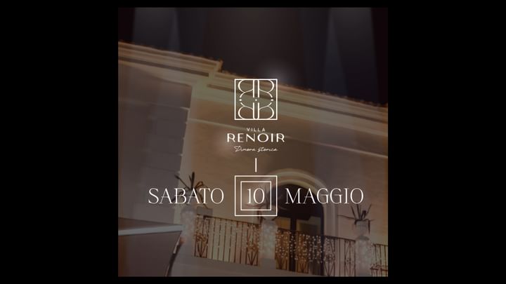 Cover for event: Sabato 10 Maggio @ Villa Renoir 