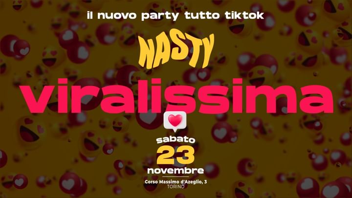 Cover for event: Sabato 23 Novembre VIRALISSIMA 100% POP HIT TIKTOK @ NASTY Club