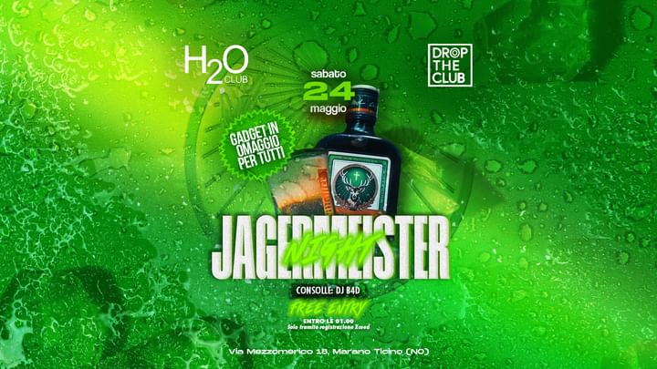 Cover for event: Sabato 24 Maggio - jägermeister party H2O Club 