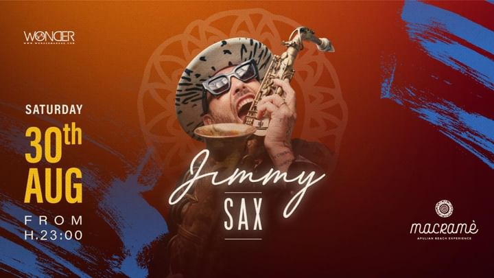 Cover for event: Sabato 30 Agosto - JIMMY SAX Live Show @ Macramé