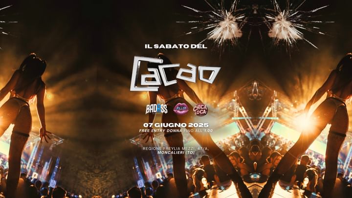 Cover for event: Sabato 7 Giugno - Cacao Torino - Chica Loca, Filler, Badass