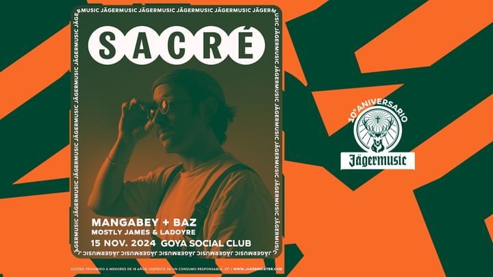 Cover for event: Sacré takes over Goya w/ Mangabey & Baz