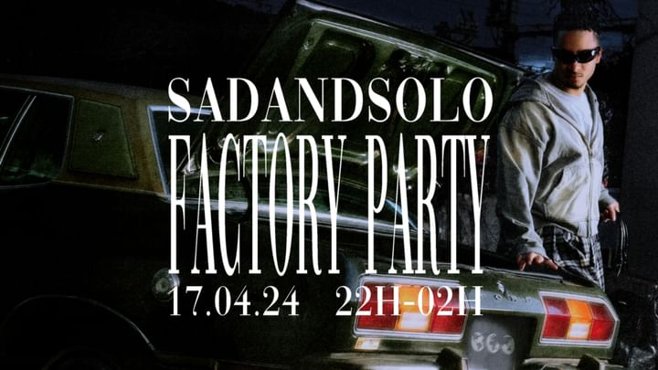 Cover for event: SADANSOLO FACTORY PARTY