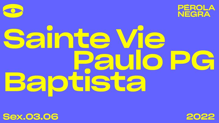 Cover for event: Sainte Vie, Paulo PG, Baptista