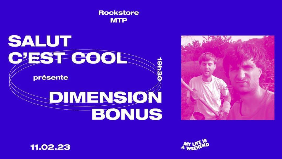 Capa do evento SALUT C’EST COOL présente DIMENSION BONUS I Montpellier, Rockstore
