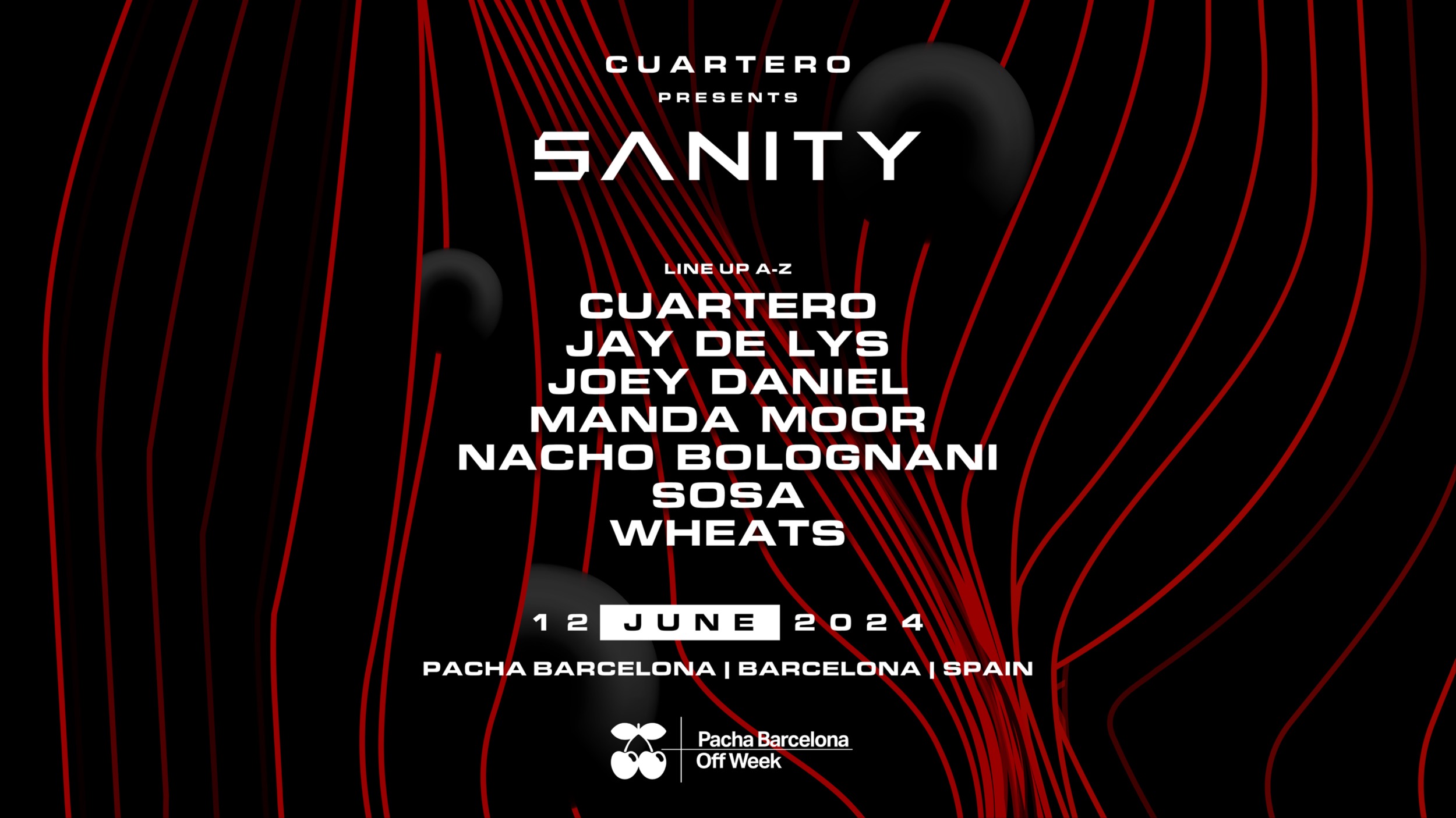 SANITY pres. Cuartero, Jay de Lys, Joey Daniel, Manda Moor, Nacho Bolognani, Sosa, Wheats