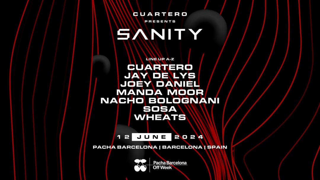 Copertina evento SANITY pres. Cuartero, Jay de Lys, Joey Daniel, Manda Moor, Nacho Bolognani, Sosa, Wheats