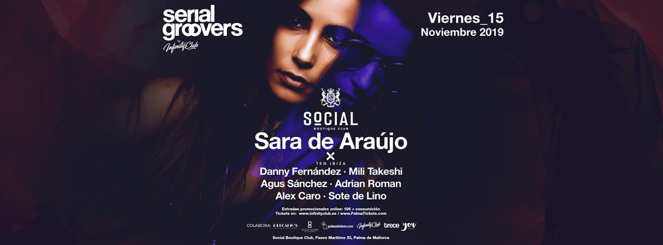 Sara de Araujo · Serial Groovers by Infinity Club