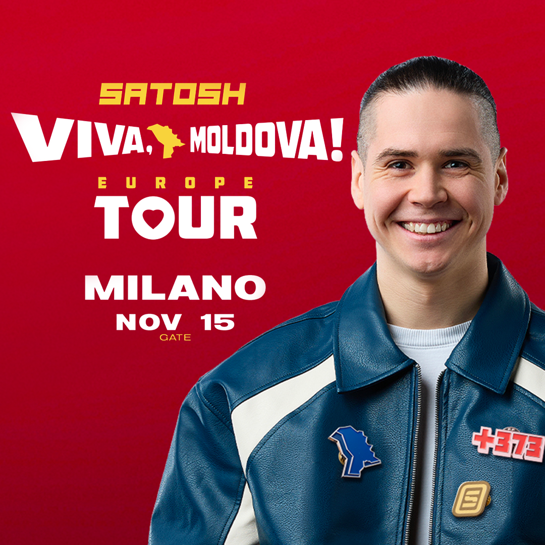 SATOSHI | VIVA MOLDOVA EUROPE TOUR