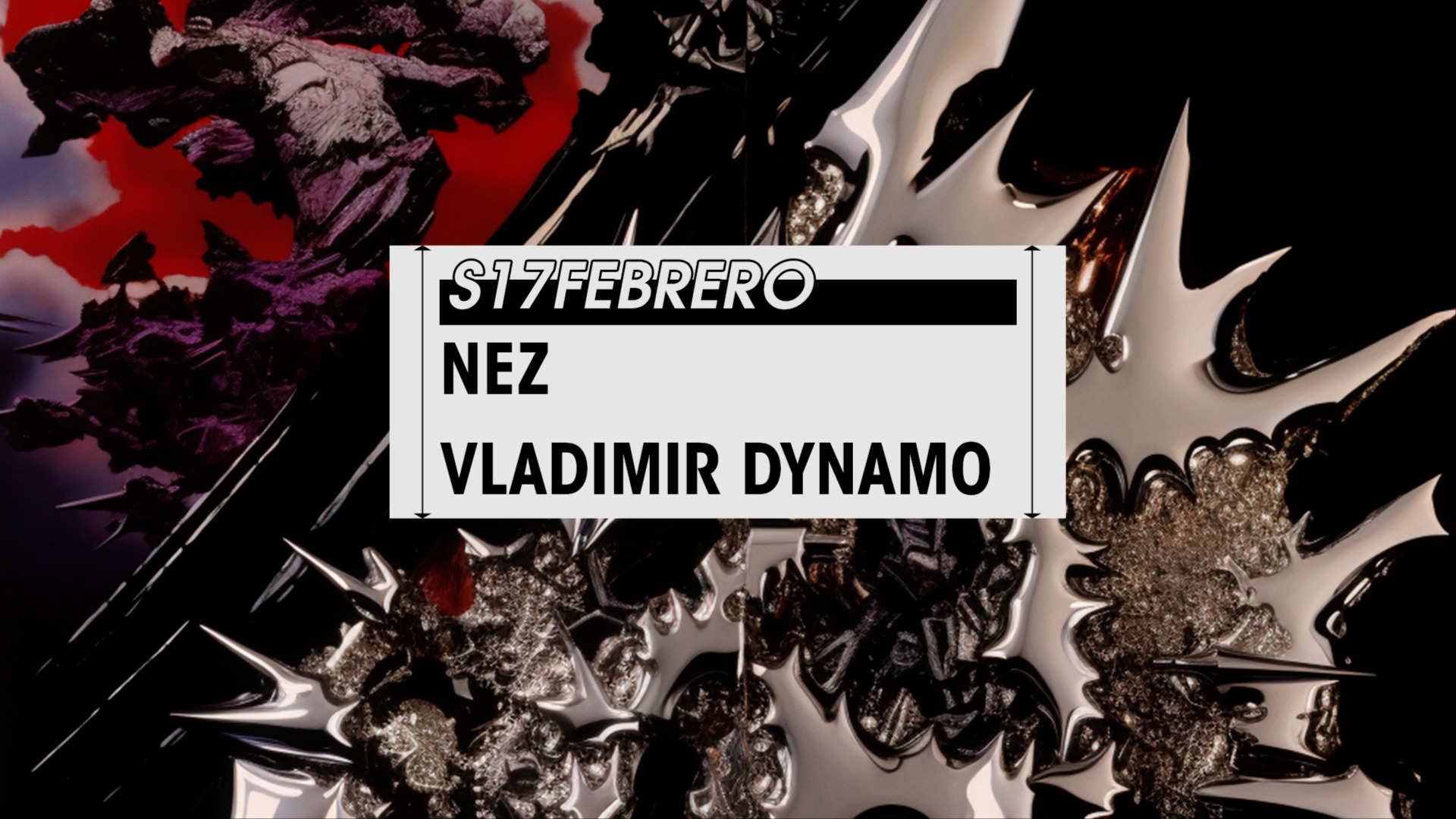 Saturday 17/02 // NEZ + Vladimir Dynamo  en Club Gordo