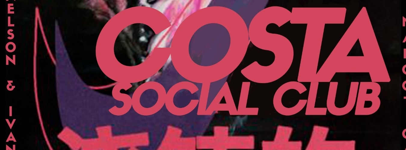SATURDAY 1ST W/ IVAN B & NELSON MVNDELV @ COSTA SOCIAL CLUB image