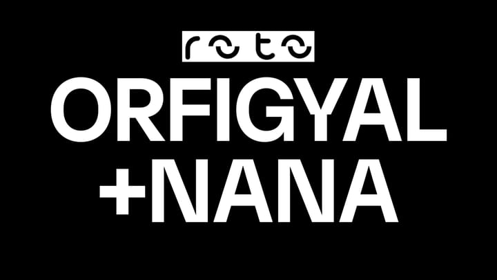 Cover for event: Saturday 30/03 NANA + ORFIGYAL  // ROTO en Goldens