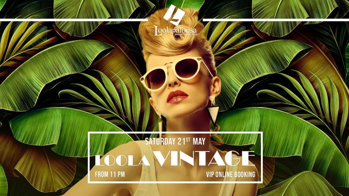 Cover for event: SATURDAY NIGHT | LOOLA VINTAGE