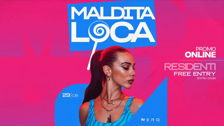 Cover for event: Saturday Night w/ Maldita Loca 23.08 | Zero Club Alassio