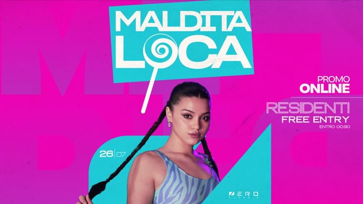 Cover for event: Saturday Night w/ Maldita Loca 26.07 | Zero Club Alassio