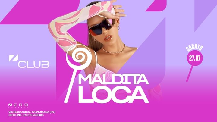 Cover for event: Saturday Night w/ Maldita Loca 27.07 | Zero Club Alassio