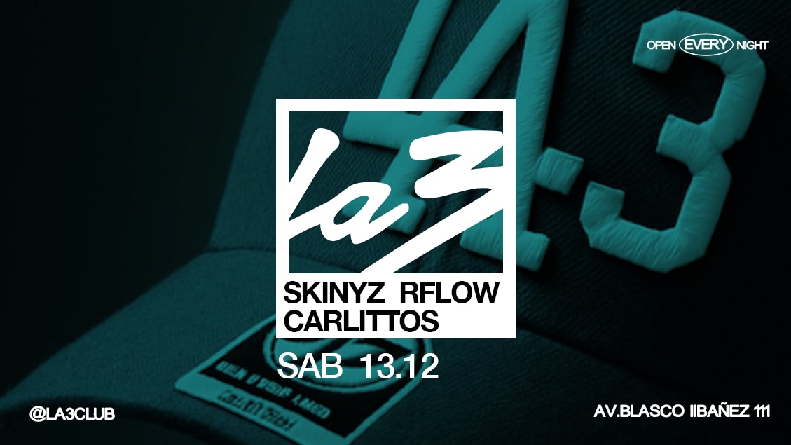 SATURDAY/SABADO | Skinyz + R-Flow + Carlittos image