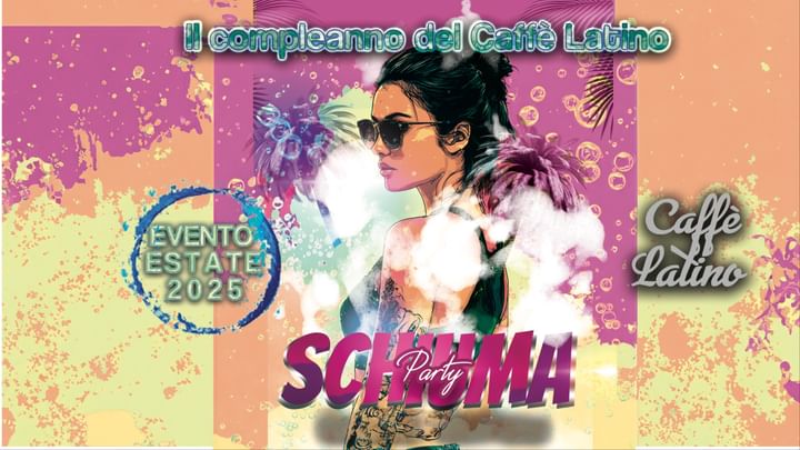 Cover for event: SCHIUMA PARTY - EVENTO DELL' ESTATE