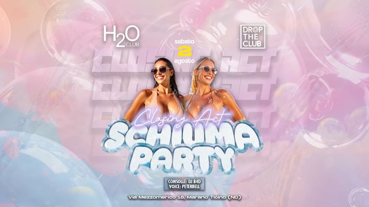 Cover for event: Schiuma Party - Sabato 2 Agosto 2025