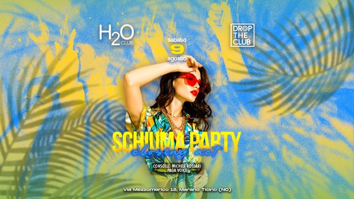 Cover for event: Schiuma Party - Sabato 9 Agosto 2025