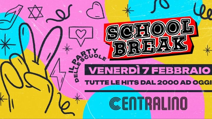 Cover for event: SCHOOL BREAK Party al CENTRALINO Club! VENERDI 7 FEBBRAIO!