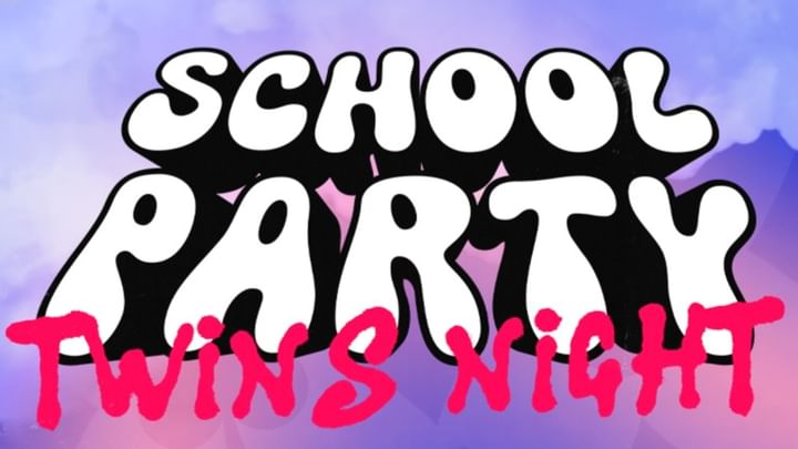 Cover for event: SCHOOL PARTY - TWINS NIGHT W/ JACOPO BRACALONI