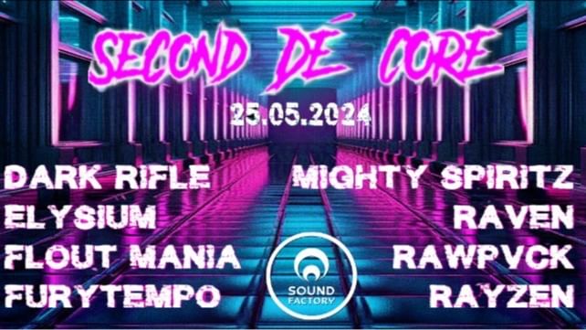 Cover for event: Second de Core - Sound Factory