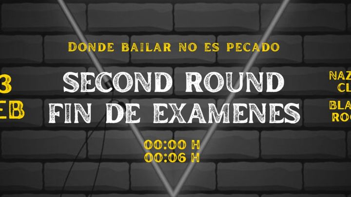 Cover for event: SECOND ROUND FIN DE EXAMENES VIERNES 3 FEBRERO