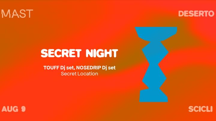 Cover for event: Secret Night MAST DESERTO 