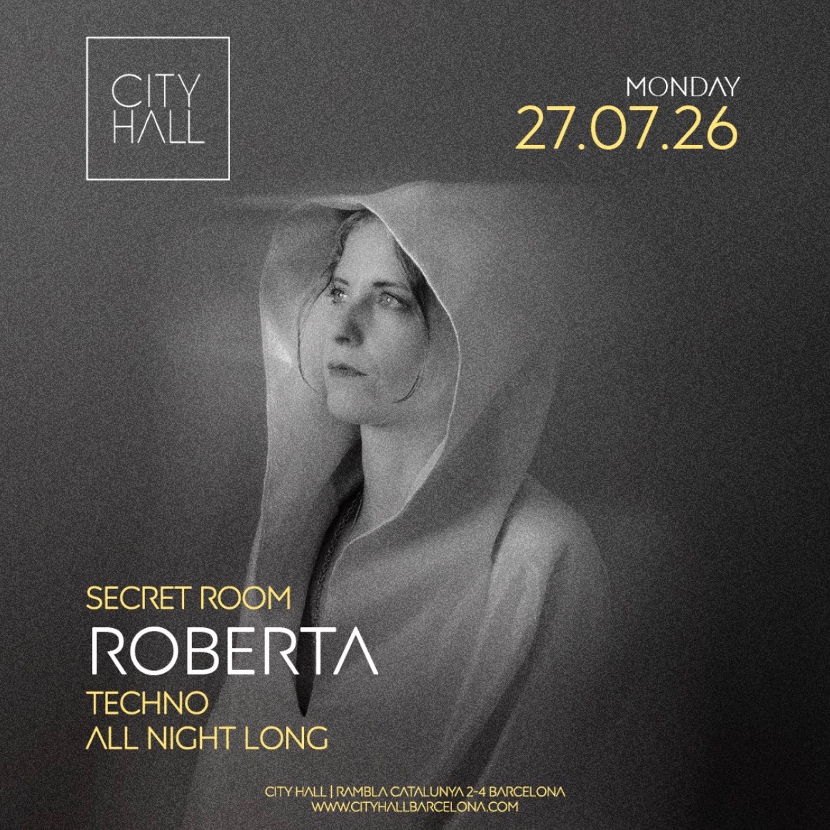 SECRET ROOM at City Hall pres. ROBERTA ALL NIGHT LONG || Techno || Monday image