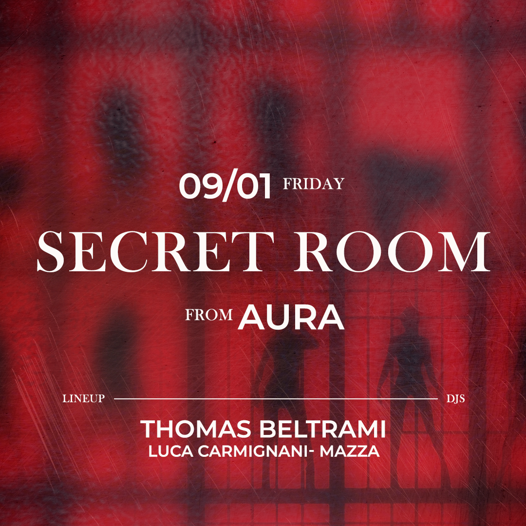 SECRET ROOM from AURA | Venerdì 9 Gennaio  image
