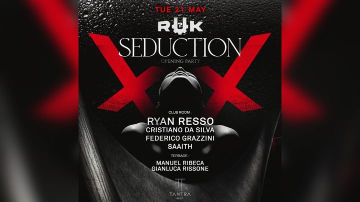 Cover for event: SEDUCTION by R U K? Opening Party w/ RYAN RESSO 