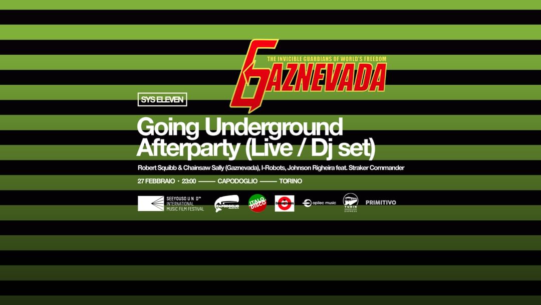 Cartell de l'esdeveniment SYS ✷ Going Underground Afterparty ✷ GAZNEVADA + Johnson Righeira ft. Straker Commander + I-Robots