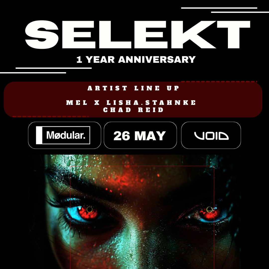 SELEKT. 1 Year Anniversary