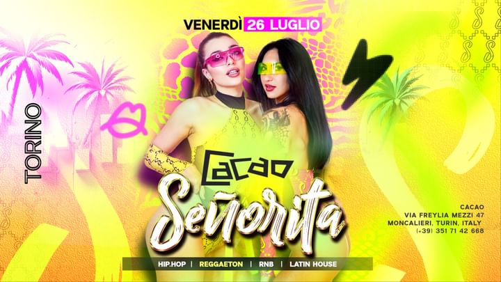 Cover for event: SĒNORITA EN LA CASA - CACAO - VENERDÌ 26 LUGLIO