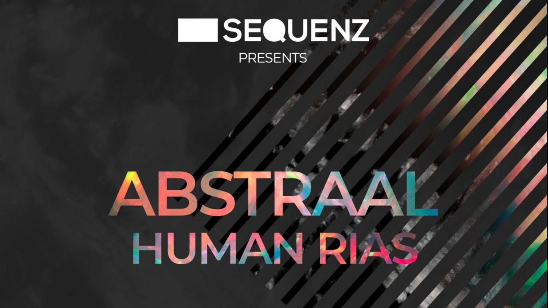 Sequenz pres. Abstraal & Human Rias image