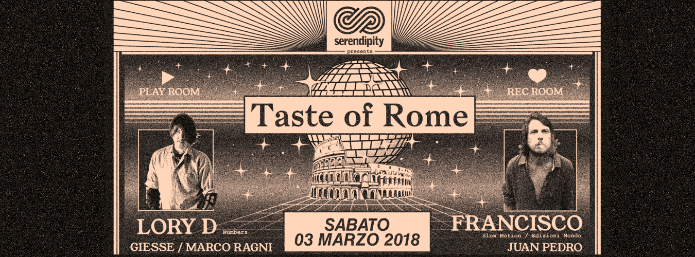 Serendipity presents: Taste of Rome w/ Lory D / Francisco image
