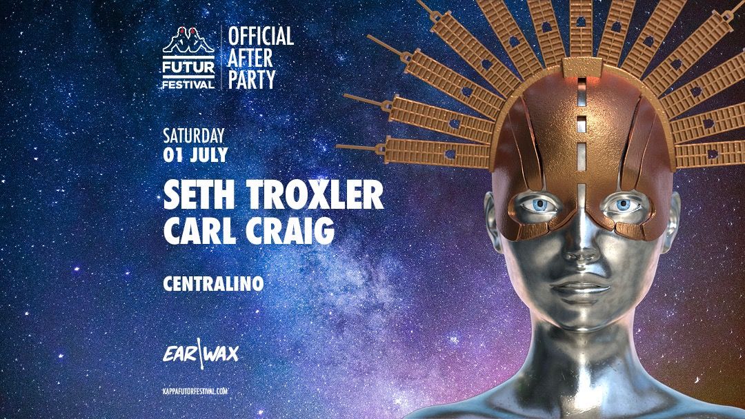 SETH TROXLER + CARL CRAIG for KFF23 OFFICIAL AFTER PARTY-Eventplakat