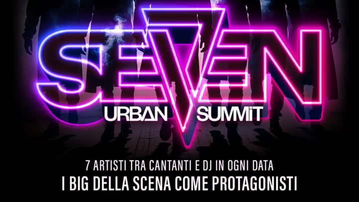 Cover for event: SEVEN URBAN SUMMIT -ABBONAMENTO DAY1+DAY2+DAY3 //GUE + GEMITAIZ&MADMAN + TONY EFFE + Urban Party