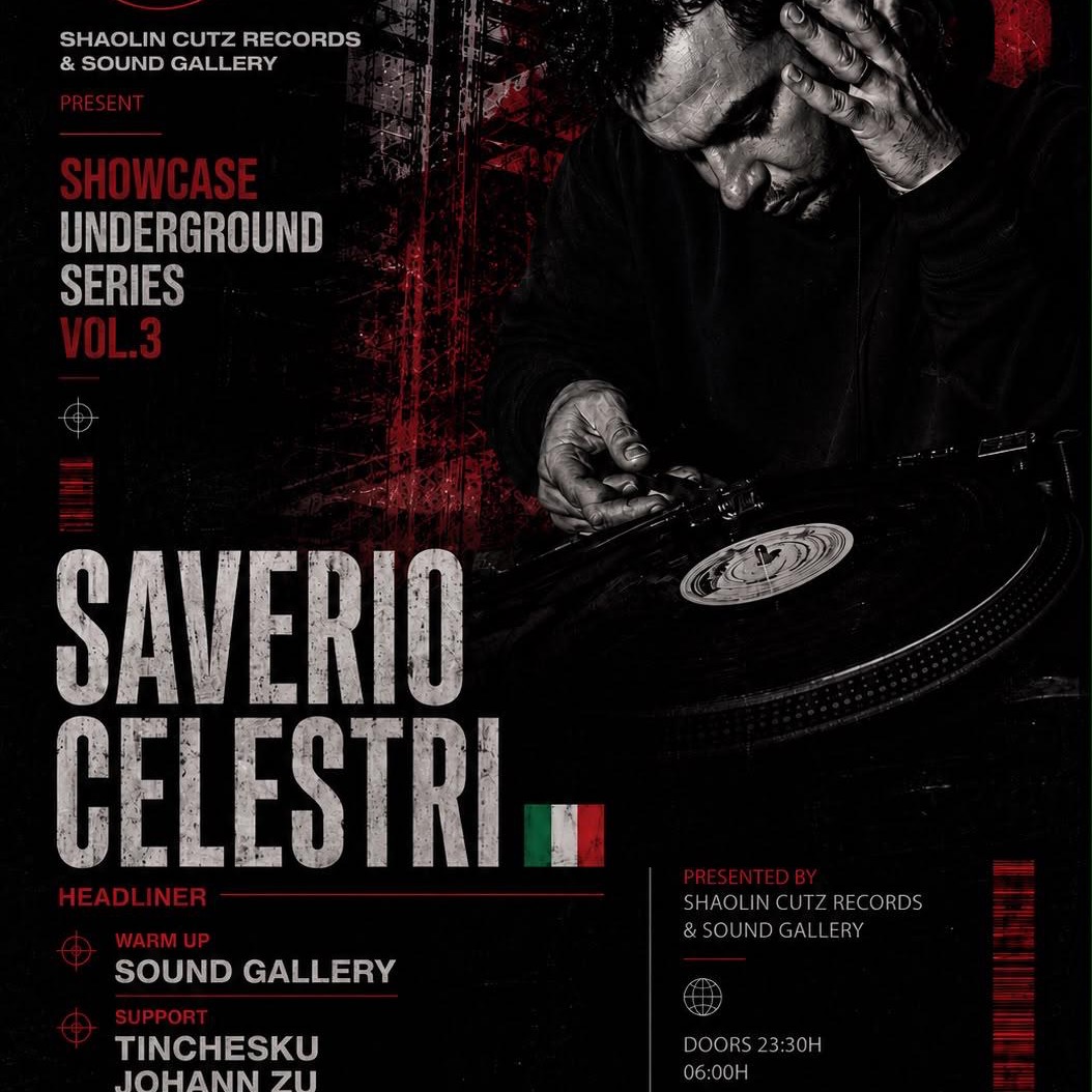 SHAOLIN SHOWCASE w/ SAVERIO CELESTRI + SOUND GALERY CREW + SALUTI + TINCHESKU + JOHANN ZU