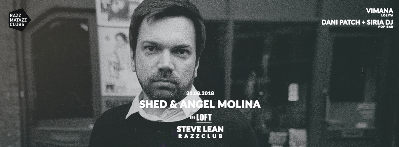 Shed & Angel Molina @ The Loft & Fuego w/ Steve Lean @ Razzclub image