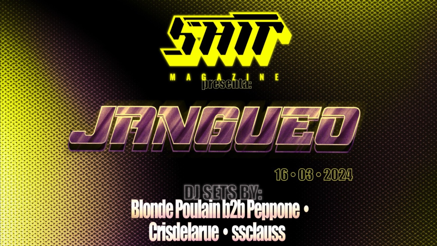 SHIT Party 003: JANGUEO @ Costa Social Club image