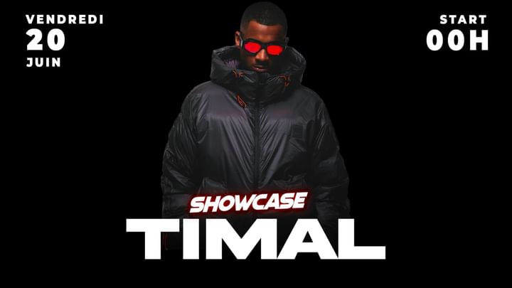 Cover for event: SHOWCASE DE TIMAL LE VENDREDI 20 JUIN 2025 AU QG CLUB