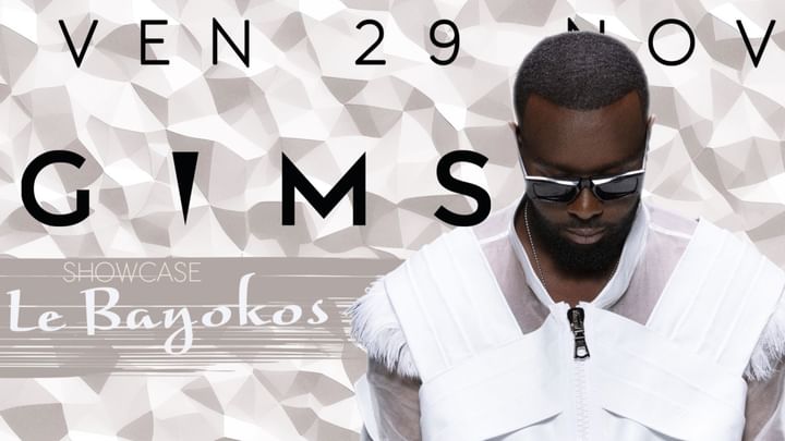 Cover for event: Showcase GIMS Le Bayokos Vendredi 29 Novembre 2024