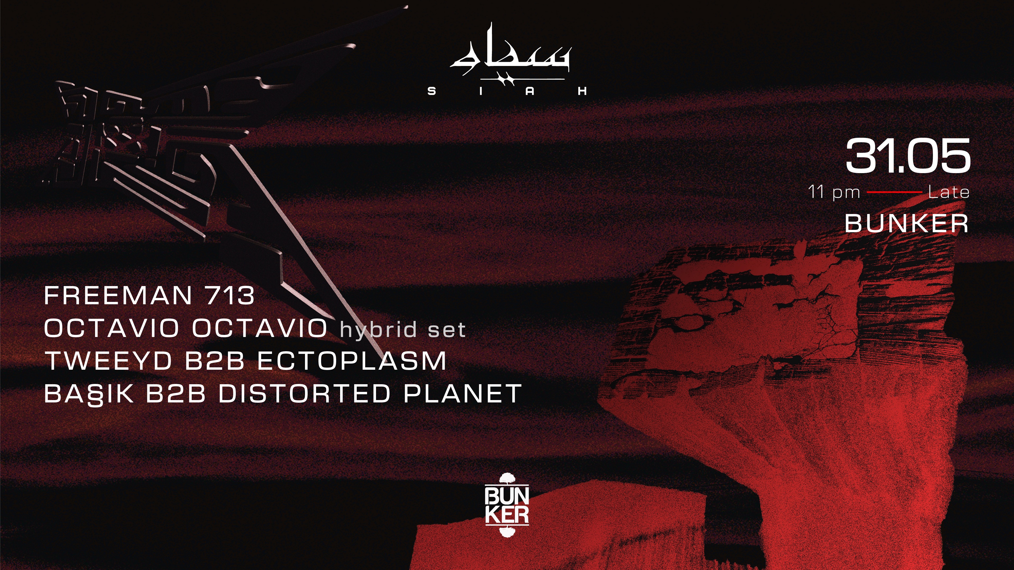 SIAH W/ FREEMAN 713, OCTAVIO OCTAVIO, TWEEYD B2B ECTOPLASM, BA§IK B2B DISTORTED PLANET